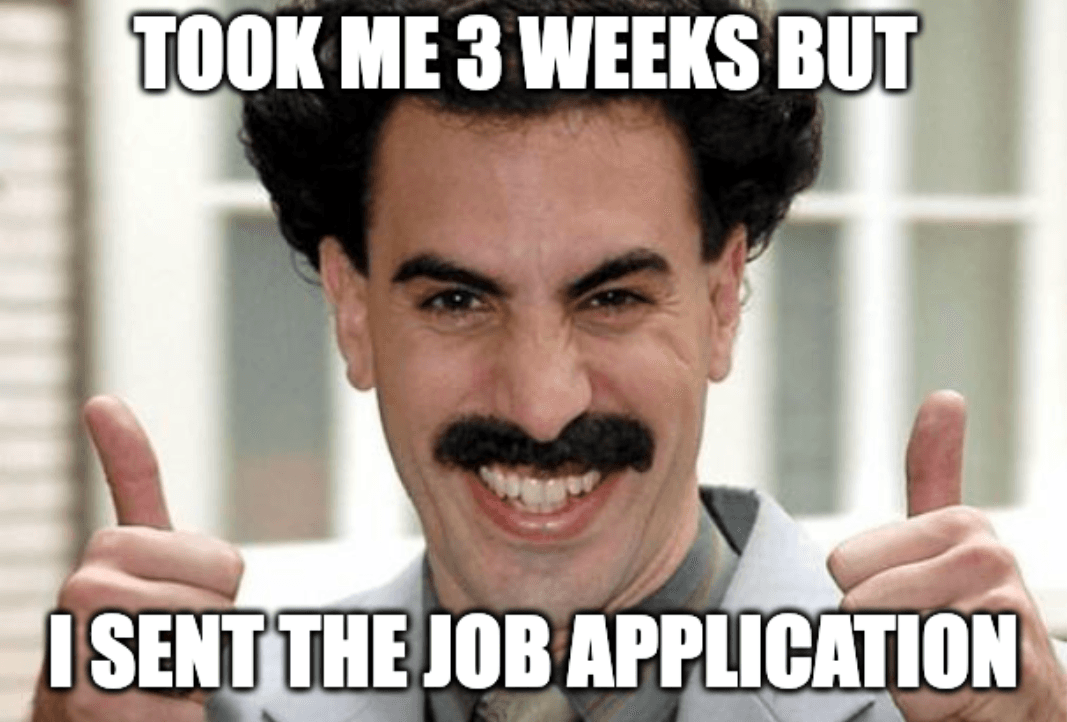 Borat applying to jobs slowly